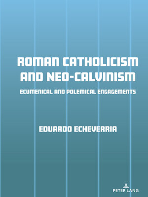 cover image of Roman Catholicism and Neo-Calvinism